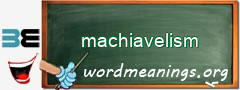 WordMeaning blackboard for machiavelism
